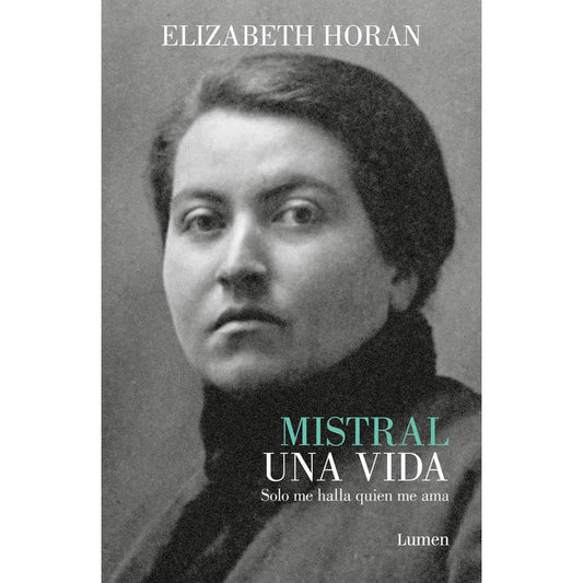 Mistral Una Vida / Elizabeth Horan