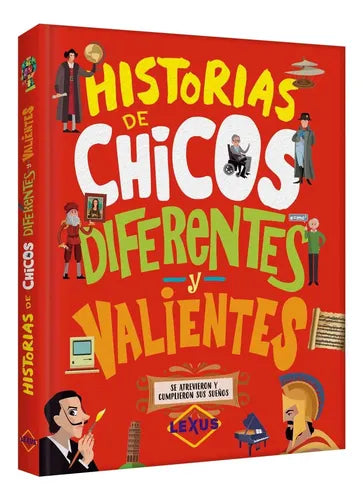 Historias De Chicos Diferentes Y Valientes (t. Dura) / Lexus