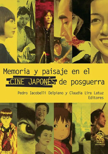 Memoria Y Paisaje En El Cine Japonés De Posguerra