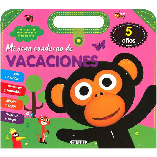 Mi Gran Cuaderno De Vacaciones 5 Años / Servilibro