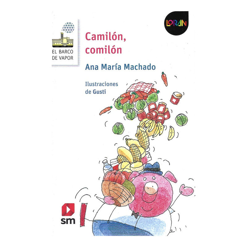 Camilon, Comilon / Ana Maria Machado