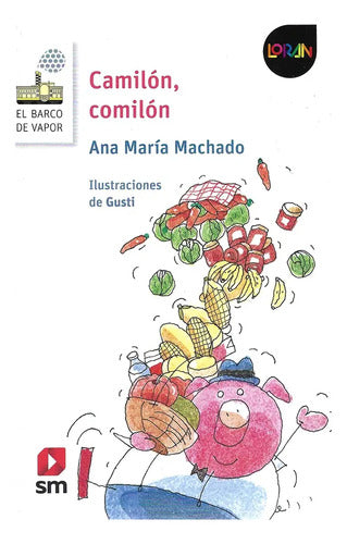 Camilon, Comilon / Ana Maria Machado