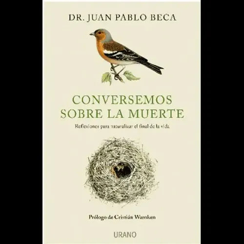 Conversemos Sobre La Muerte  / Juan Pablo Beca Infante