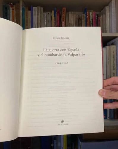 La Guerra Con España Y El Bombardeo A Valparaíso / Purcell