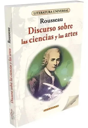 Discurso Sobre Las Ciencias Y Las Artes / Rousseau