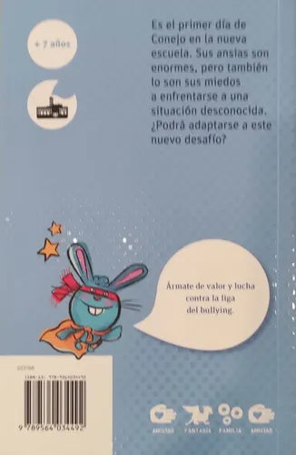 Súperconejo Contra La Liga Del Bullying / Fabián Rivas