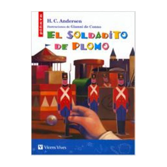 El Soldadito De Plomo / H. C. Andersen