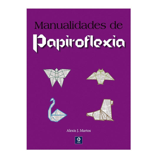 Manualidades De Papiroflexia / Francisco Márquez