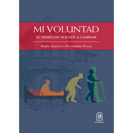 Mi Voluntad / Maria Angelica Fallenberg