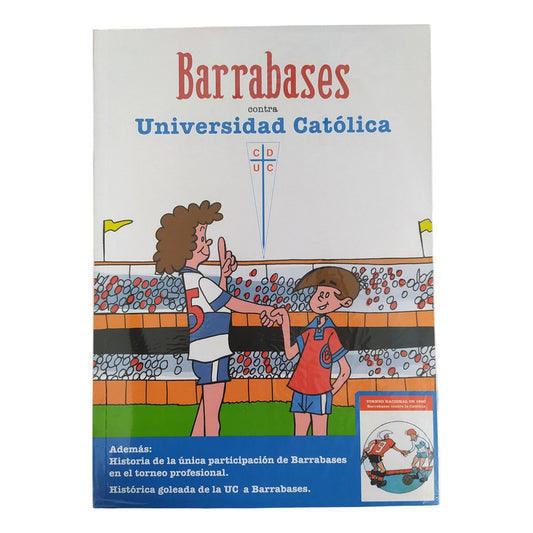 Barrabases Contra Universidad Católica / Guido Vallejos