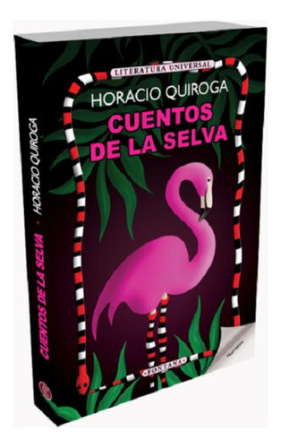Cuentos De La Selva / Horacio Quiroga