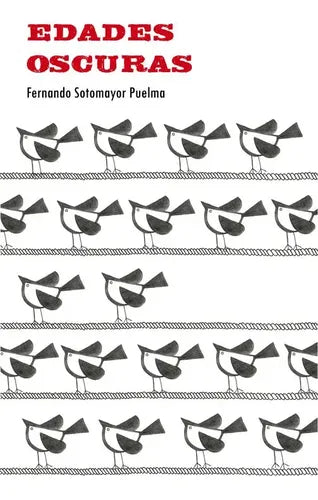 Edades Oscuras / Fernando Sotomayor