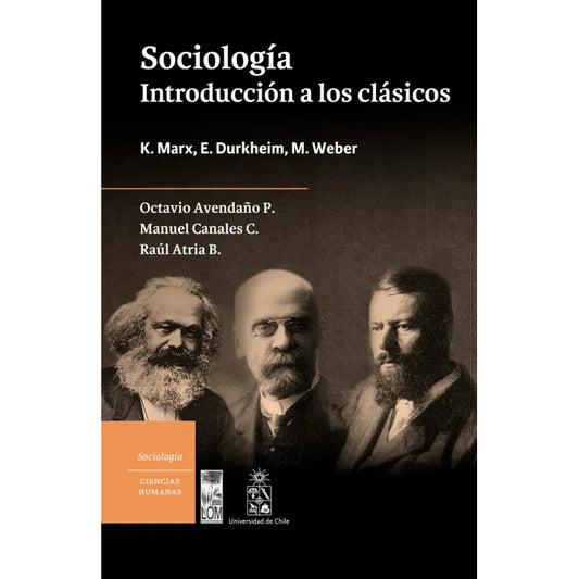 Sociologia Introducción A Los Clásicos Marx, Durkheim, Weber