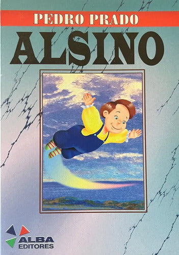Alsino / Pedro Prado