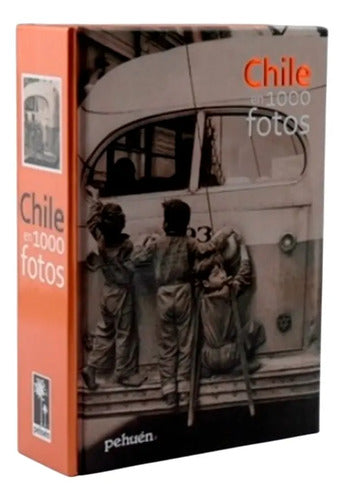 Chile En 1000 Fotos (tapa Dura) / Ilonka Csillag