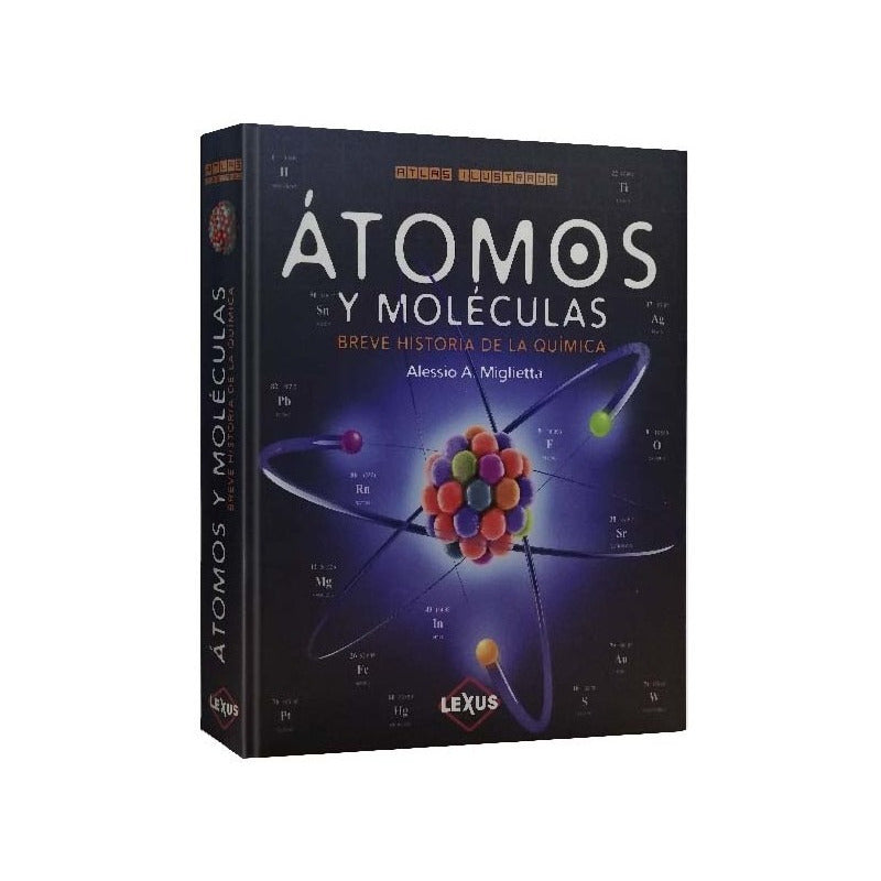 Atlas Ilustrado Átomos Y Moléculas / Lexus