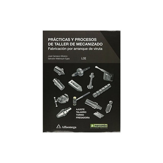 Practicas Y Procesos De Taller De Mecanizado / Mallorquin