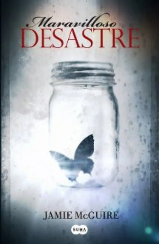 Maravilloso Desastre / Jamie Mcguire