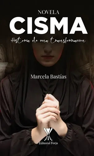 Cisma / Marcela Bastías Alarcón
