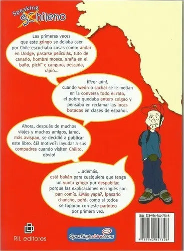 Speaking Chileno: A Guide To Chilean Slang / Jared Romey
