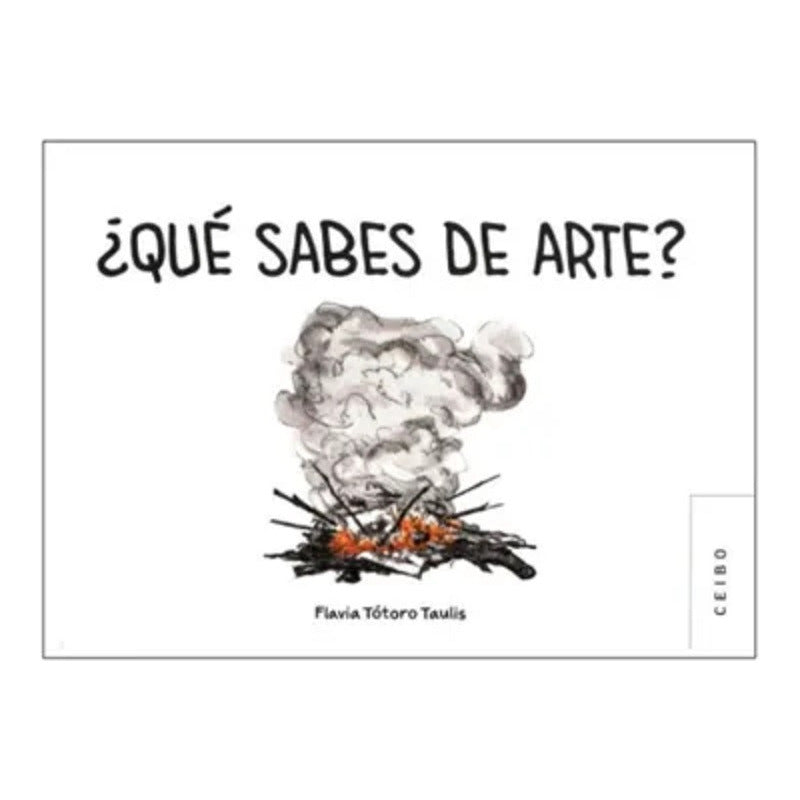¿qué Sabes De Arte? / Flavia Tótoro