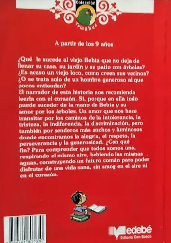 El Viejo Rescatador De Árboles / Gloria Alegria Ramirez
