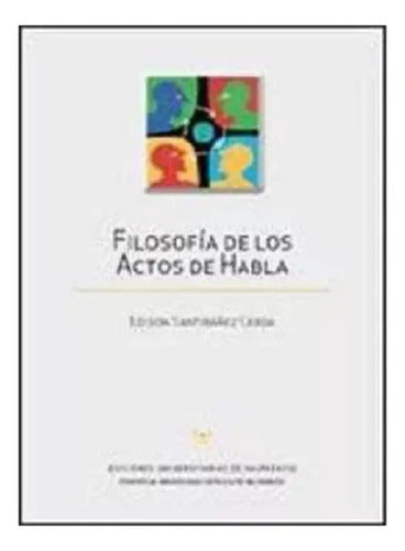 Filosofia De Los Actos Del Habla / Edison Santibañez