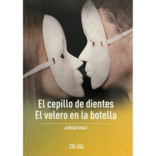 El Cepillo De Dientes & El Velero En La Botella / Jorge Diaz