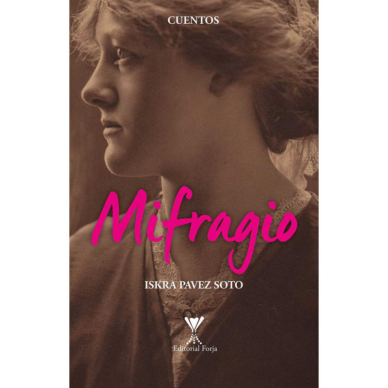 Mifragio / Iskra Pavez