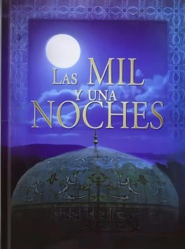 Las Mil Y Una Noches (tapa Dura Lujo 2 Tomos) / Anónimo