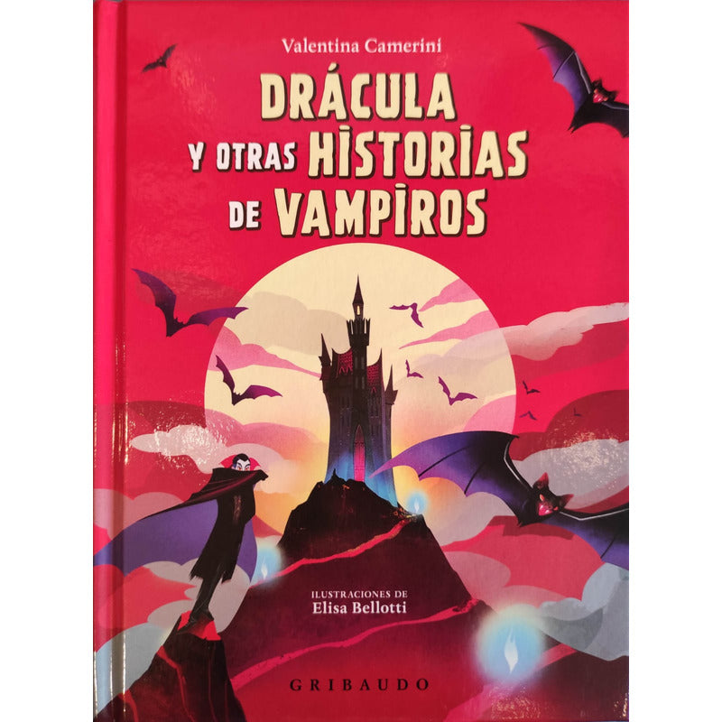 Dracula Y Otras Historias De Vampiros / Valentina Camerini