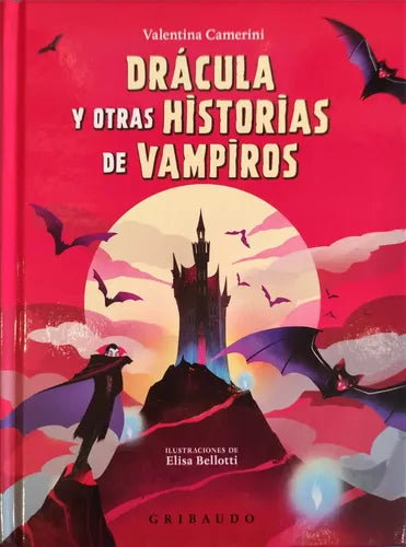Dracula Y Otras Historias De Vampiros / Valentina Camerini
