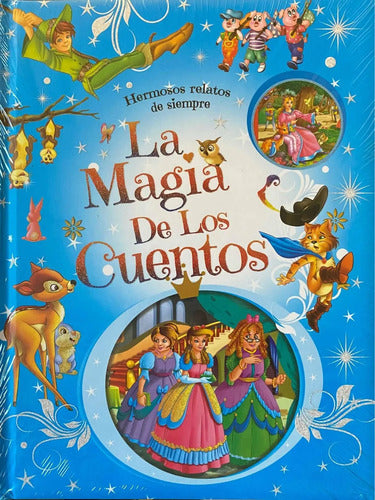 La Magia De Los Cuentos (tapa Dura Azul) Hermosos Relatos
