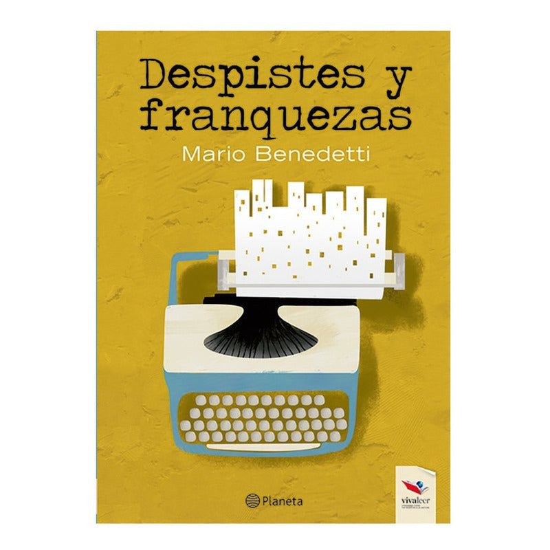 Despistes Y Franquezas / Mario Benedetti