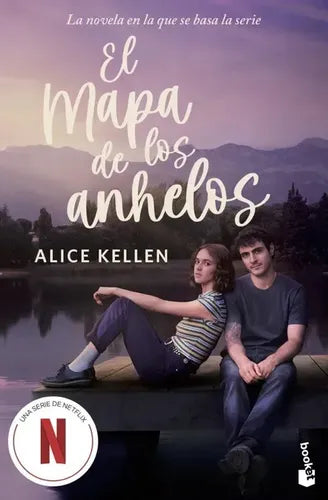 El Mapa De Los Anhelos / Alice Kellen