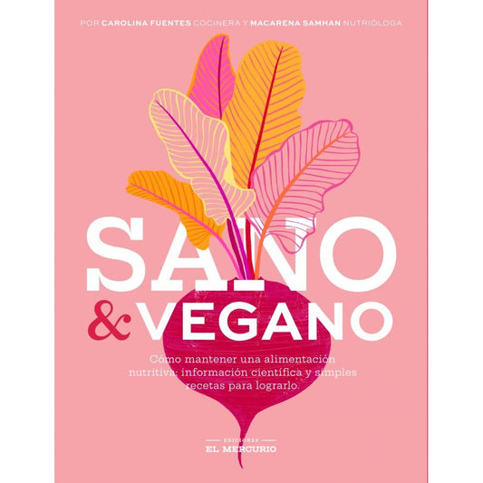 Sano Y Vegano / Fuentes Y Samhan