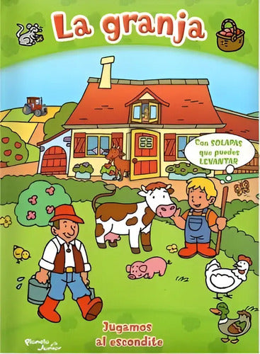 La Granja Juguemos Al Escondite (con Solapas) / Planeta