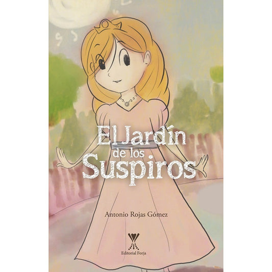 El Jardin De Los Suspiros / Antonio Rojas Gomez