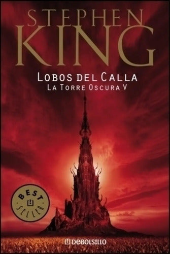 Lobos Del Calla La Torre Oscura V / Stephen King