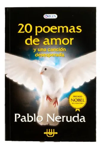20 Poemas De Amor Y Una Canción Desesperada / Pablo Neruda