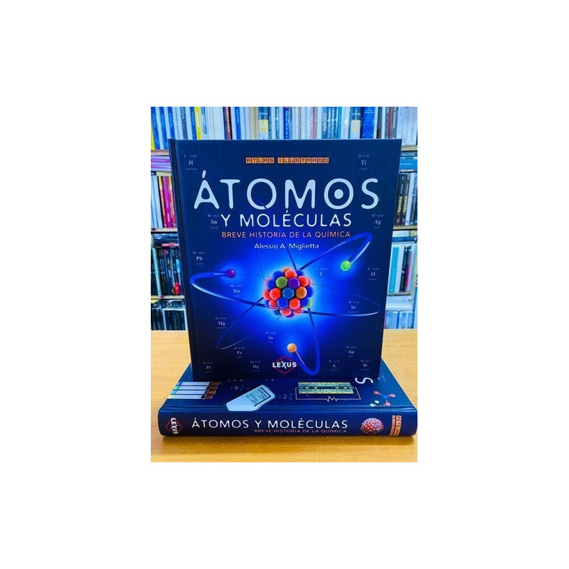 Atlas Ilustrado Átomos Y Moléculas / Lexus
