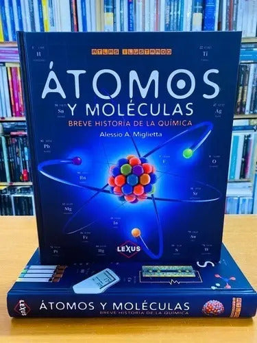 Atlas Ilustrado Átomos Y Moléculas / Lexus