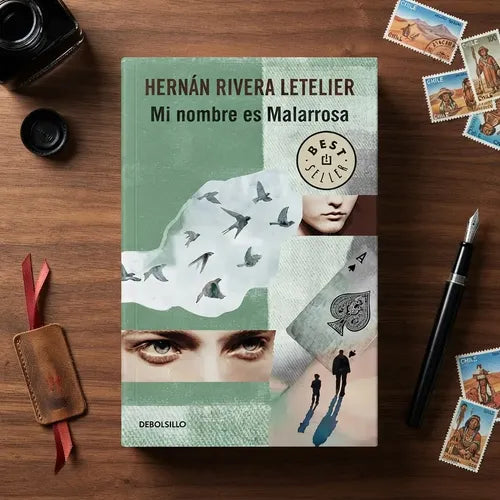 Mi Nombre Es Malarrosa / Hernan Rivera Letelier