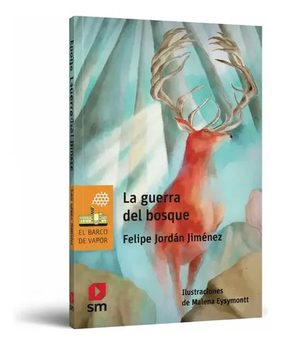 La Guerra Del Bosque / Felipe Jordan