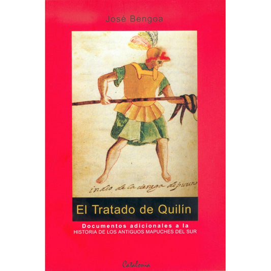 El Tratado De Quilin / José Bengoa