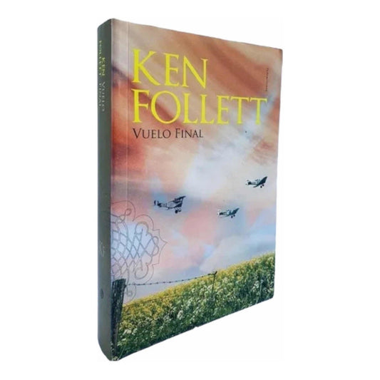 Vuelo Final / Ken Follett
