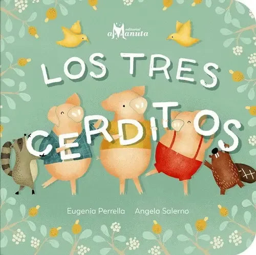 Los Tres Cerditos (tapa Dura) / Amanuta
