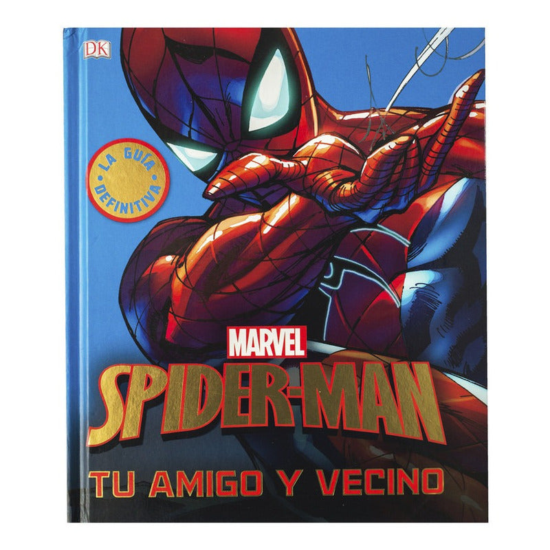 Dk Spiderman Tu Amigo Y Vecino Guia Definitiva (tapa  Dura)