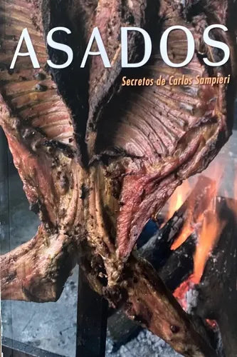 Asados Secretos De Carlos Sampieri