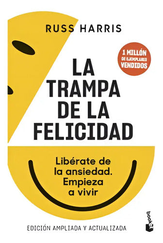 La Trampa De La Felicidad / Russ Harris